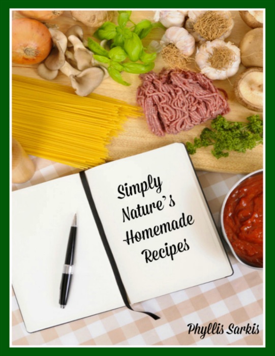 Simply Nature's Homemade Recipes