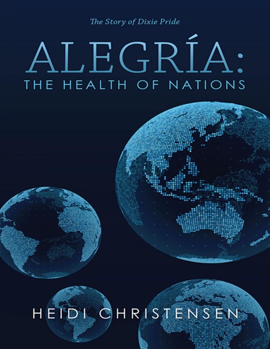 Alegría: The Health of Nations: The Story of Dixie Pride