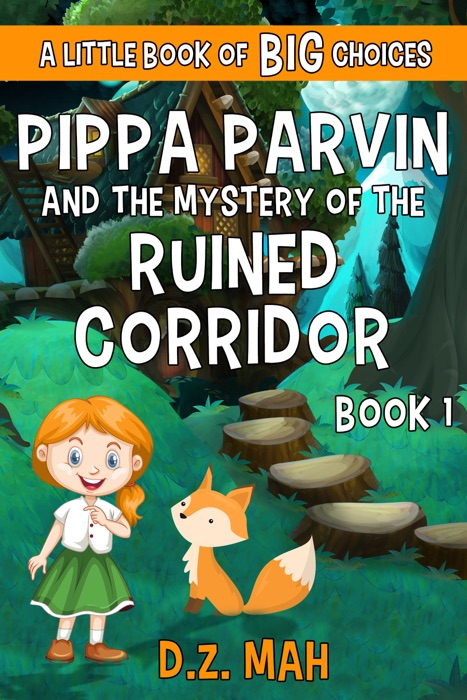 Pippa Parvin and the Mystery of the Ruined Corridor