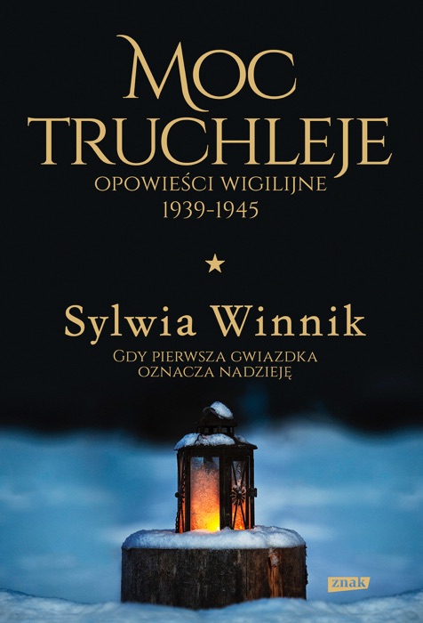Moc truchleje. Opowieści wigilijne 1939-1945