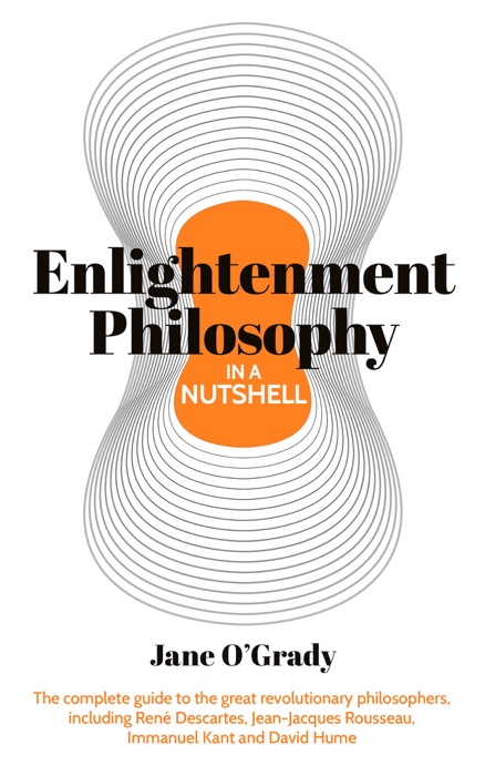 Enlightenment Philosophy in a Nutshell