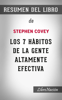 Los 7 hábitos de la gente altamente efectiva “The 7 Habits of Highly Effective People”: Resumen del libro de Stephen Covey - LIBRO