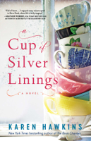 Karen Hawkins - A Cup of Silver Linings artwork