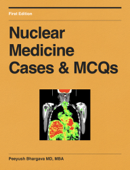 Nuclear Medicine Cases and MCQs - Peeyush Bhargava