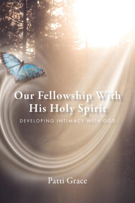 Our Fellowship With His Holy Spirit