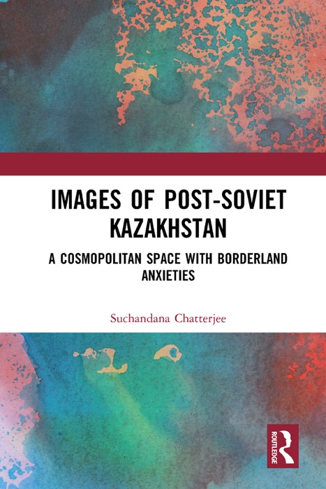 Images of the Post-Soviet Kazakshtan