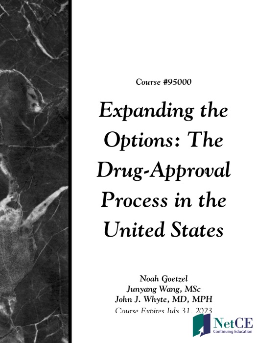 Expanding the Options: The Drug-Approval Process in the United States