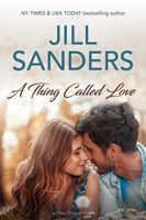 Jill Sanders - A Thing Called Love artwork
