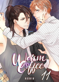 Warm Coffee (Yaoi Manga) Chapter 11 - NANÍN