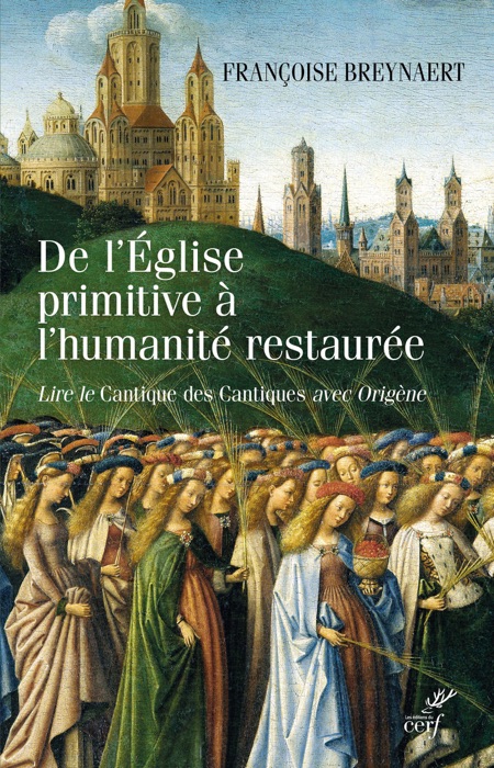 De l'église primitive à l'humanité restaurée