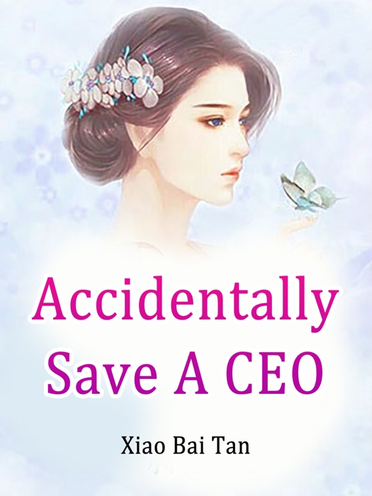 Accidentally Save A CEO