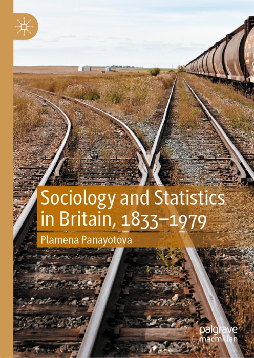 Sociology and Statistics in Britain, 1833–1979