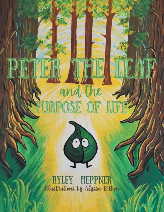 Peter the Leaf and the Purpose of Life