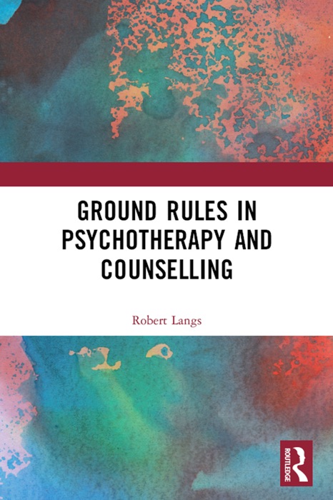 Ground Rules in Psychotherapy and Counselling