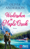 Wiedersehen in Maple Creek - Olivia Anderson
