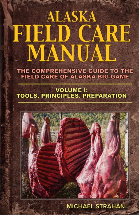 Alaska Field Care Manual Vol. 1