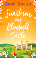 Sarah Bennett - Sunshine Over Bluebell Castle artwork