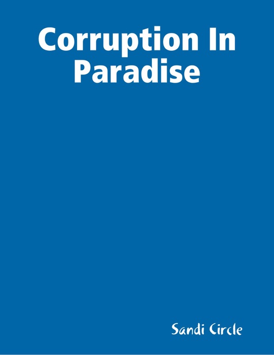 Corruption in Paradise