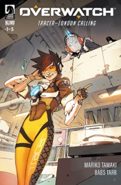Overwatch: Tracer-- Calling #1 - Mariko Tamaki & Babs Tarr by  Mariko Tamaki & Babs Tarr PDF Download