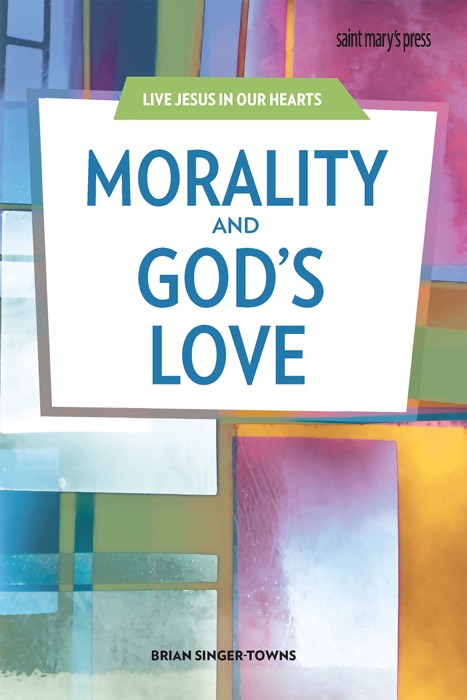 Morality and God’s Love