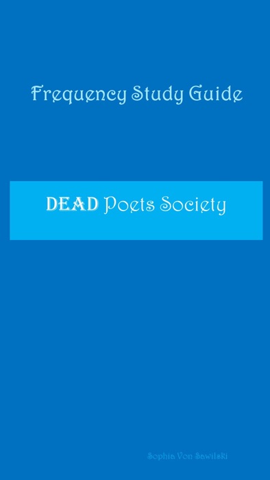 Frequency Study Guide : Dead Poets Society