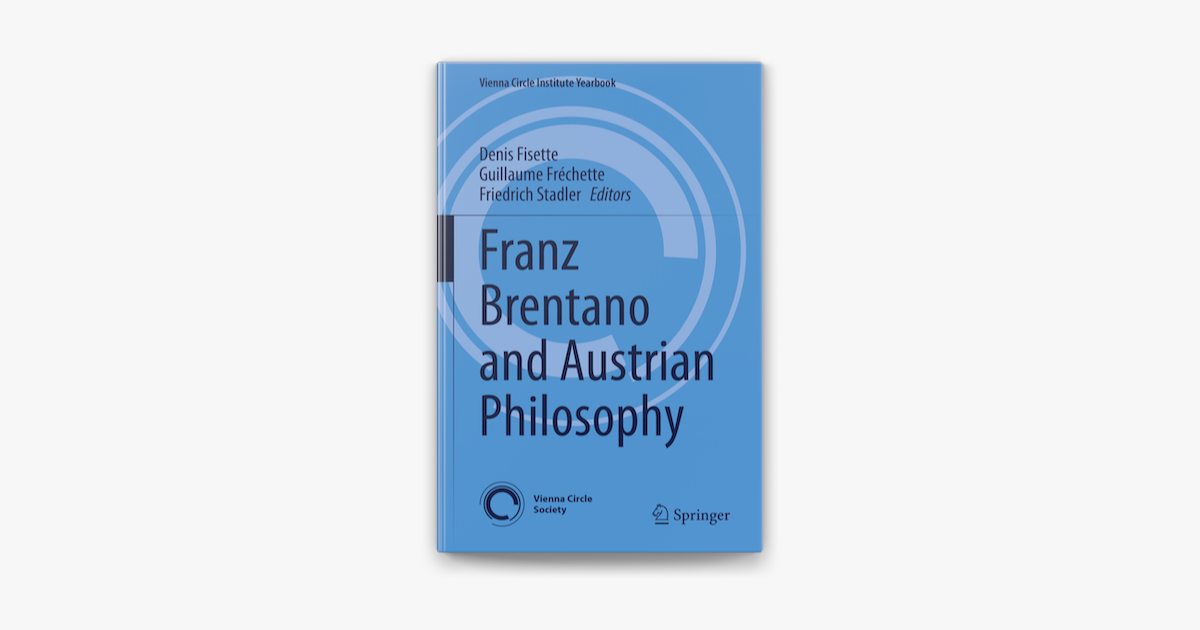 ‎Franz Brentano And Austrian Philosophy On Apple Books