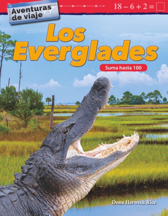 Aventuras de viaje: Los Everglades: Suma hasta 100: Read-along ebook