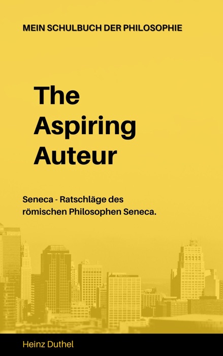 Mein Schulbuch der Philosophie SENECA