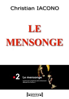 Le mensonge - Christian Iacono