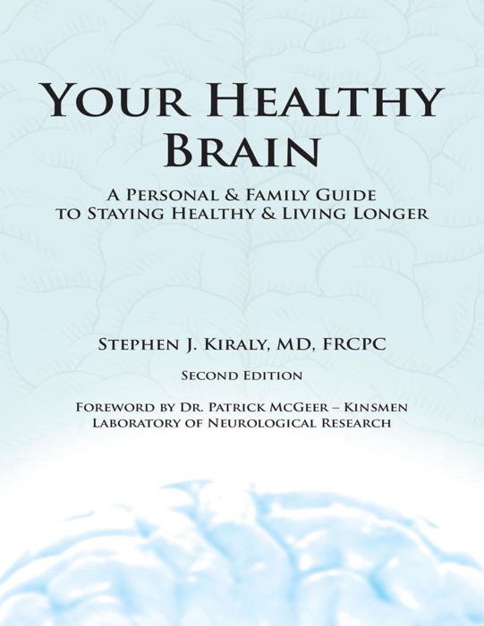 Your Healthy Brain: A Personal and Family Guide to Staying Healthy and Living Longer