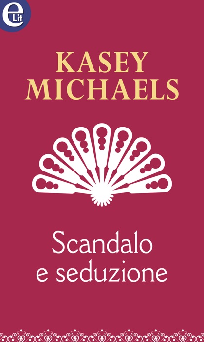 Scandalo e seduzione (eLit)