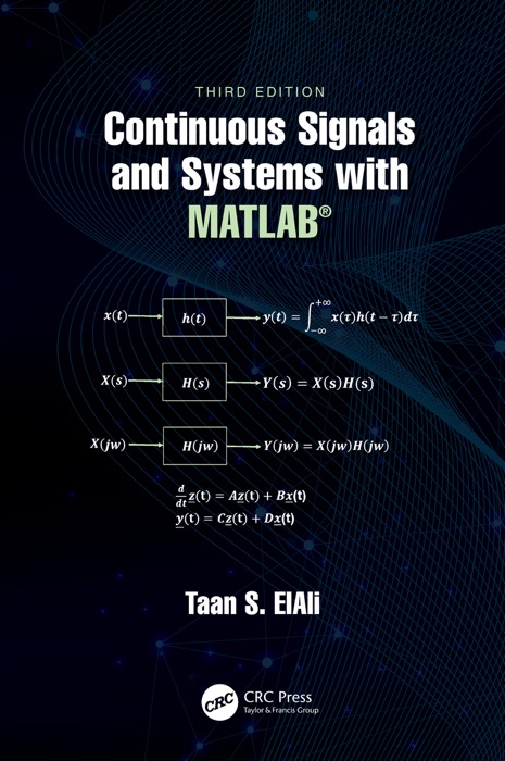 Continuous Signals and Systems with MATLAB®