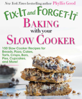 Phyllis Good - Fix-It and Forget-It Baking with Your Slow Cooker artwork