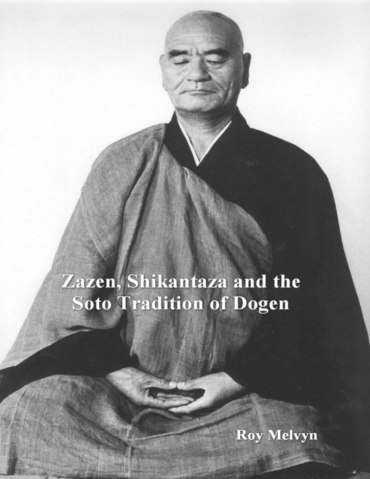 Zazen, Shikantaza and the Soto Tradition of Dogen