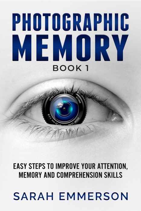 PHOTOGRAPHIC MEMORY : Easy step to Improve your Attention