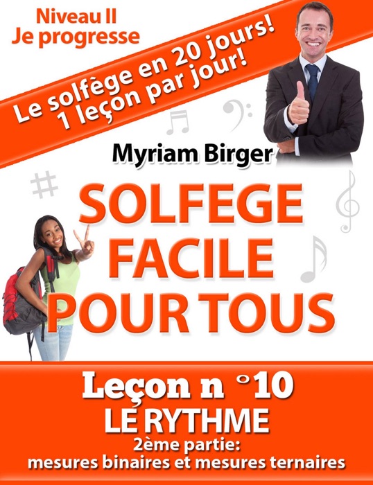 Solfège Facile Pour Tous ou Comment Apprendre Le Solfège en 20 Jours !: Leçon N°10