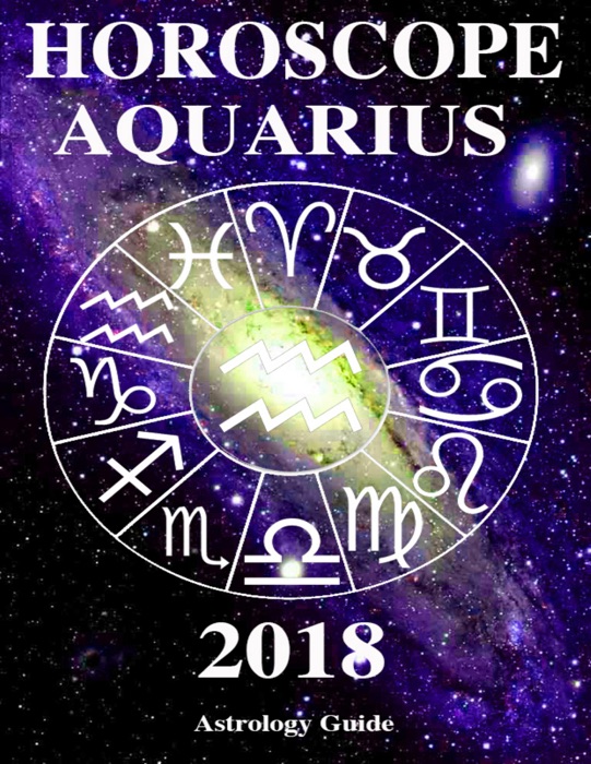 Horoscope 2018 - Aquarius