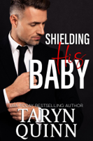 Taryn Quinn - Shielding His Baby artwork