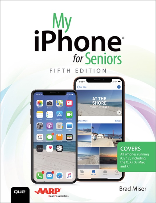 My iPhone for Seniors, 5/e