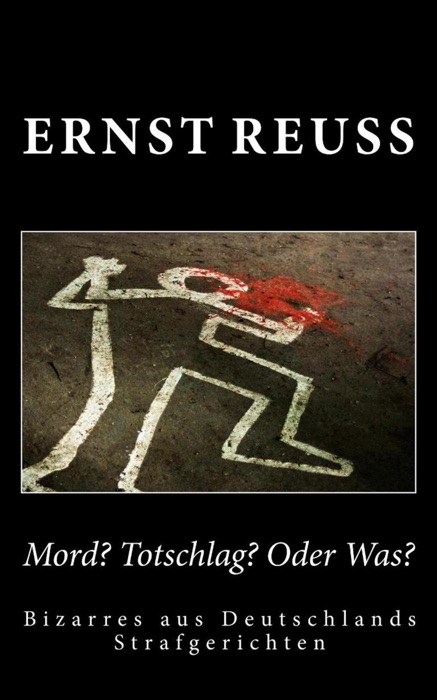 Mord? Totschlag? Oder was?