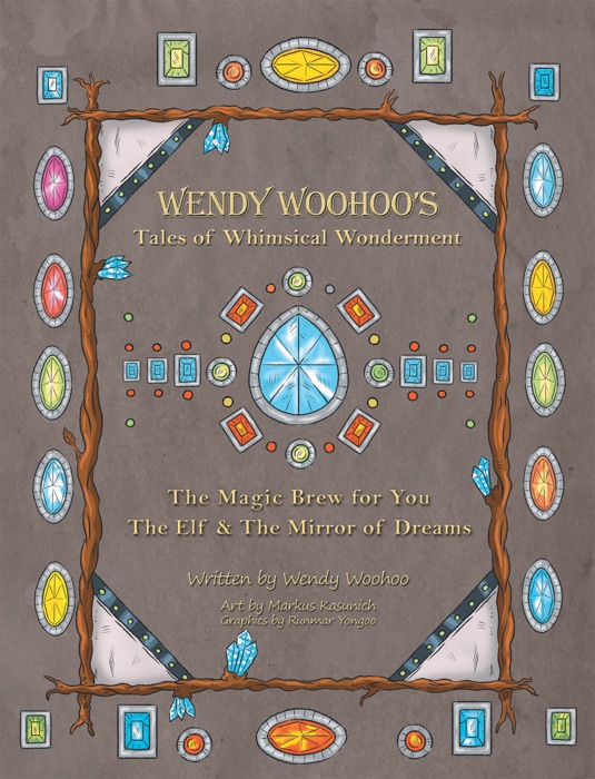 Wendy Woohoo's Tales of Whimsical Wonderment