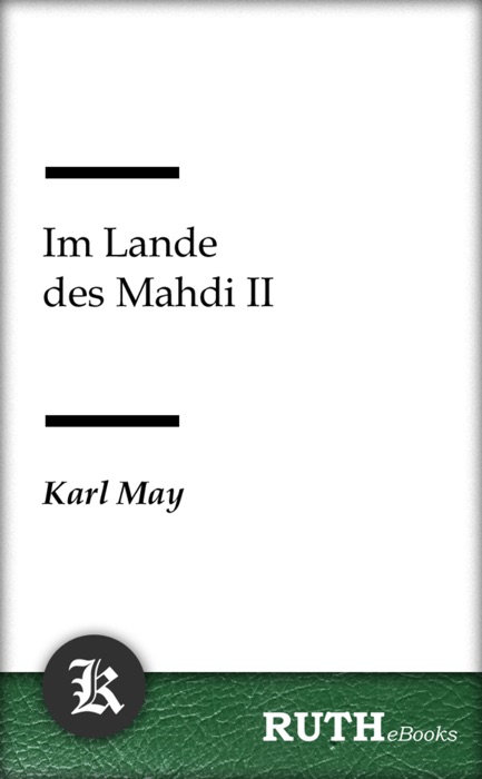 Im Lande des Mahdi II