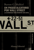Un paseo aleatorio por Wall Street - Burton G. Malkiel & María Hernández Díaz