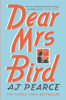 AJ Pearce - Dear Mrs Bird artwork