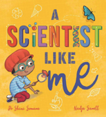 A Scientist Like Me - Shini Somara & Nadja Sarell