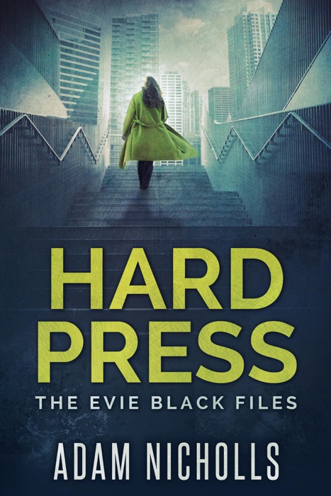 Hard Press: The Evie Black Files