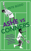Ashe vs Connors - Peter Bodo