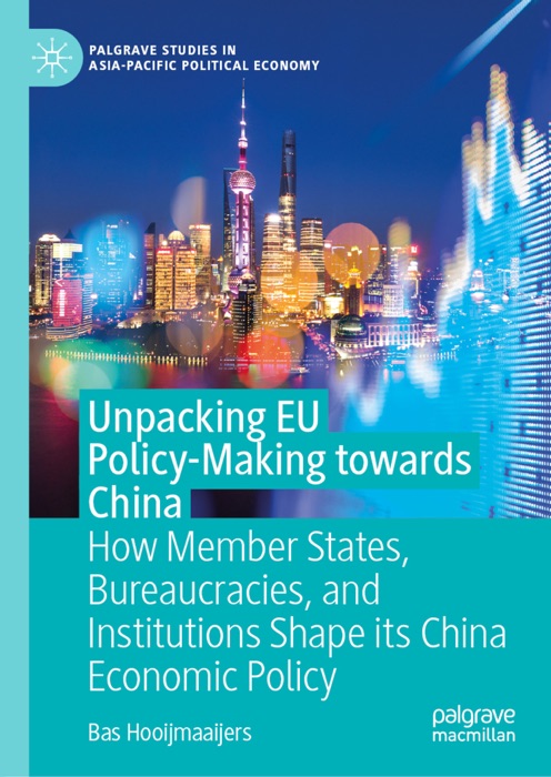 Unpacking EU Policy-Making towards China