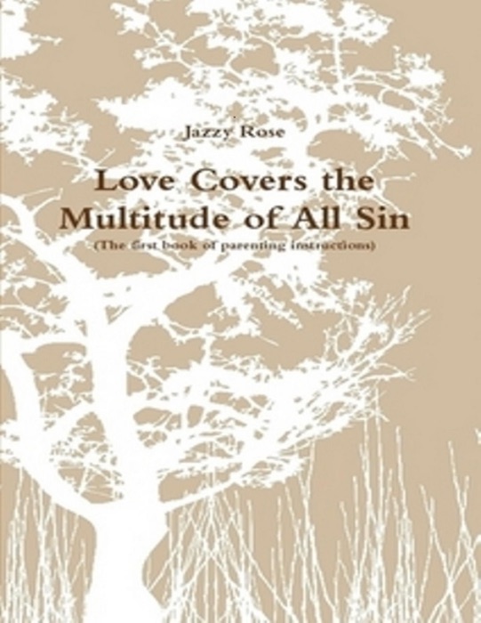 Love Covers the Multitude of All Sin