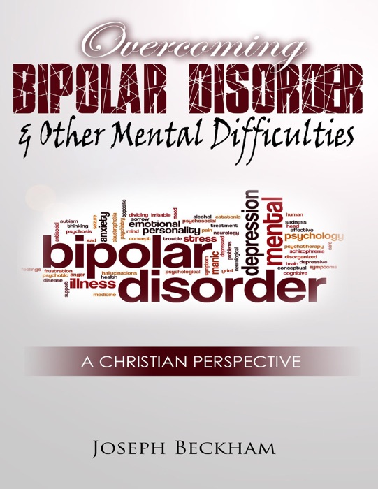 Overcoming Bipolar & Other Mental Difficulties